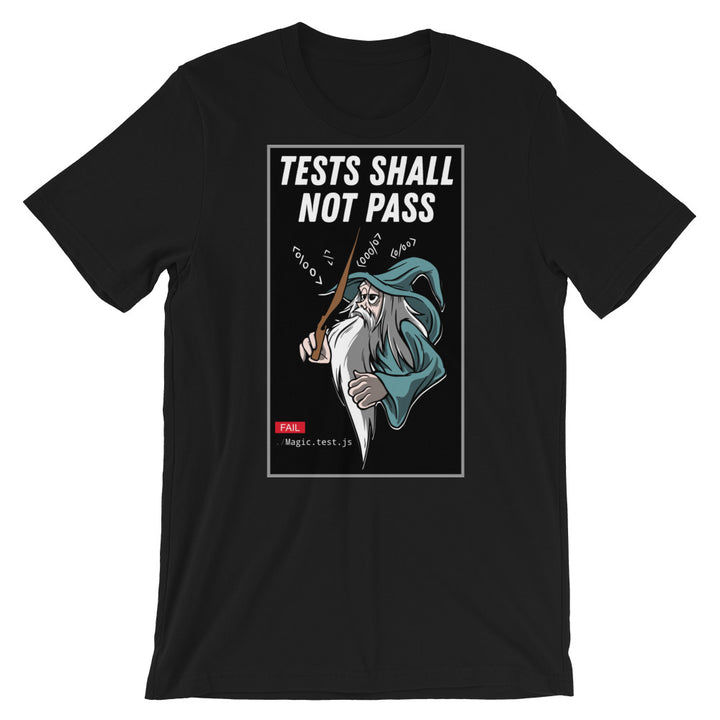 Tests Shall Not Pass Short-Sleeve Unisex T-Shirt