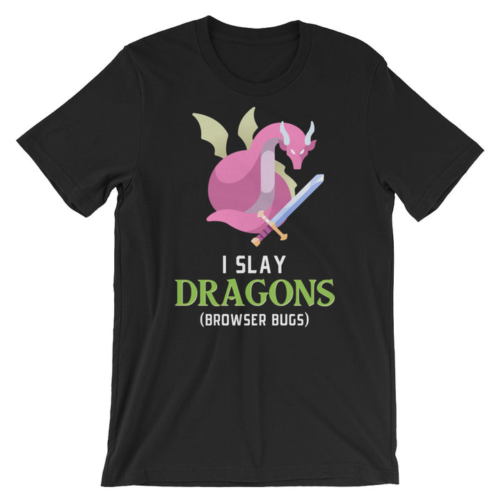 I Slay Dragons (Browser Bugs) Short-Sleeve Unisex T-Shirt