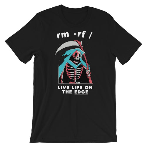 Live Life On The Edge (rm -rf) Short-Sleeve Unisex T-Shirt