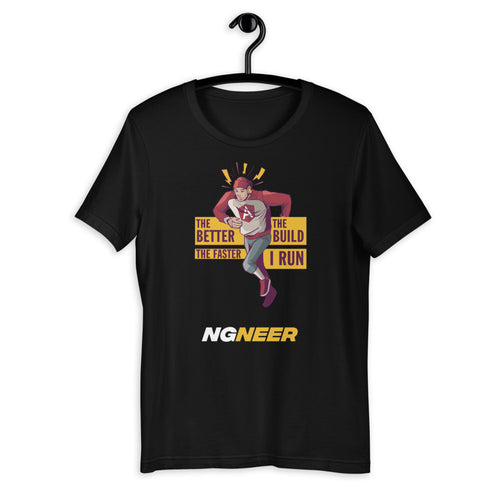 Angular The Better The Build The Faster I Run Unisex T-Shirt
