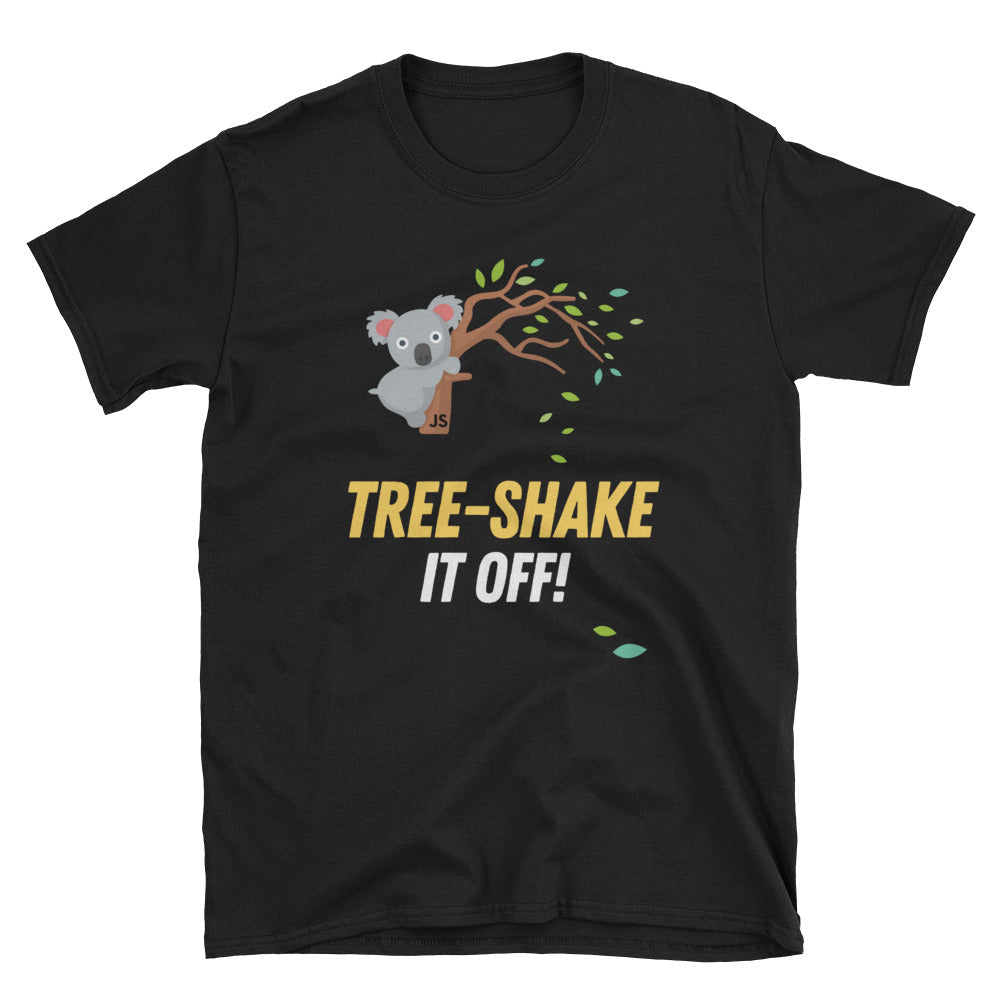 Tree-Shake It Off! Short-Sleeve Unisex T-Shirt