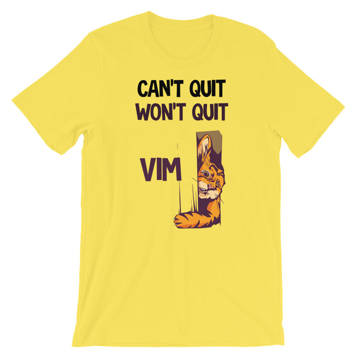 Can't Quit Won't Quit Vim Short-Sleeve Unisex T-Shirt