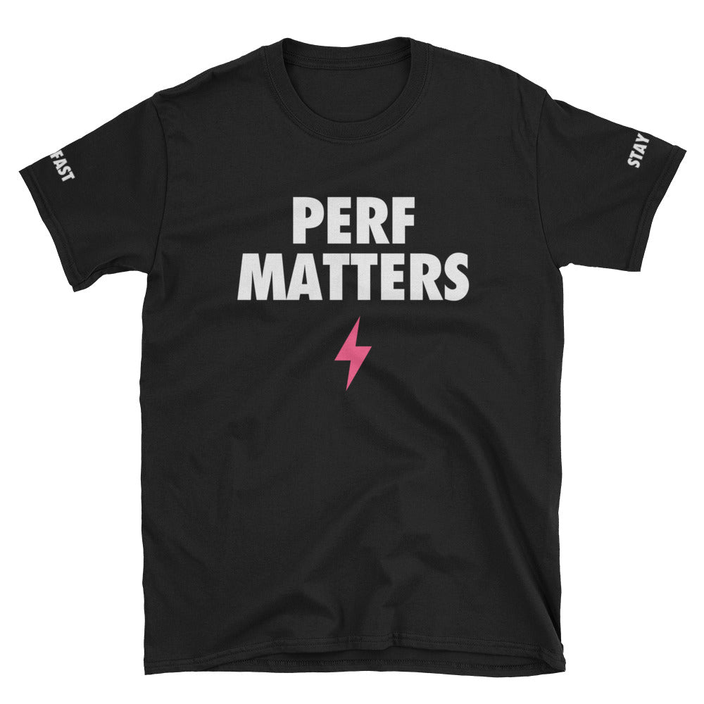 Perf Matters Short-Sleeve Unisex T-Shirt