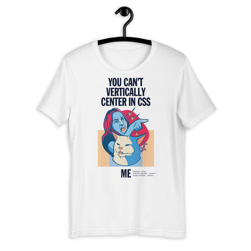 You can't vertically center in CSS - Short-Sleeve Unisex T-Shirt