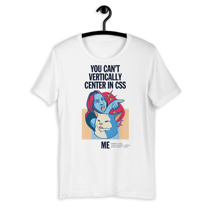 You can't vertically center in CSS - Short-Sleeve Unisex T-Shirt