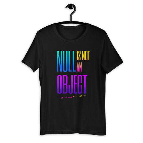 Null Is Not An Object Short-Sleeve Unisex T-Shirt