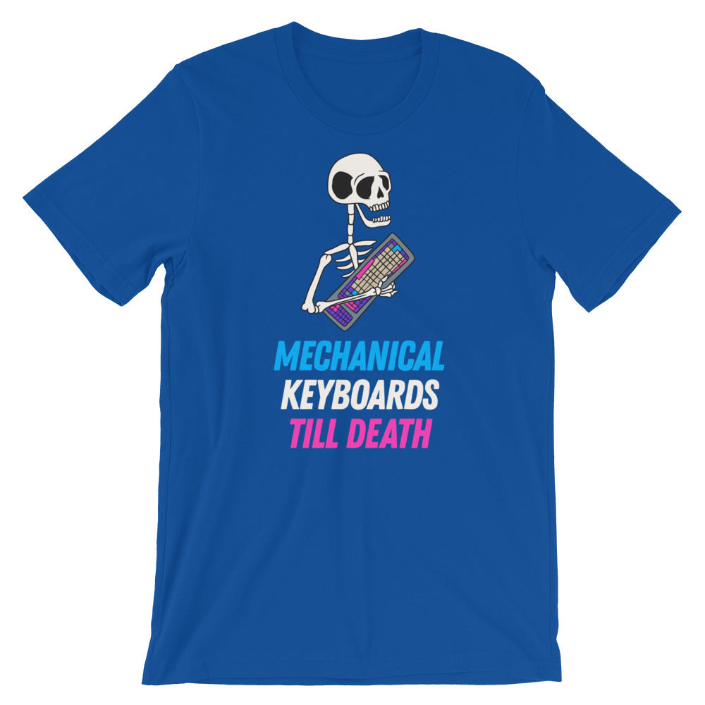 Mechanical Keyboards Till Death Short-Sleeve Unisex T-Shirt