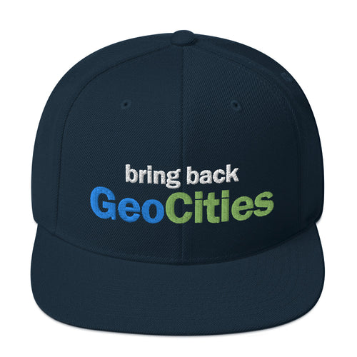 Bring Back GeoCities Snapback Hat