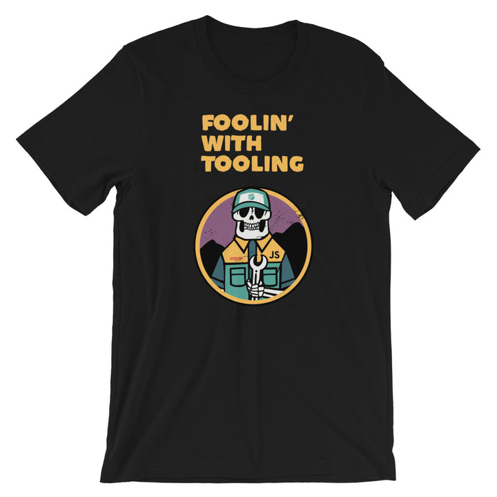 Foolin' With Tooling Short-Sleeve Unisex T-Shirt