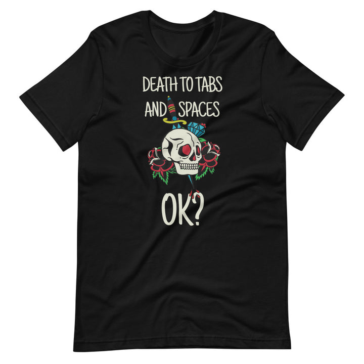 Death To Tabs And Spaces Short-Sleeve Unisex T-Shirt